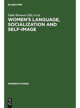 预订 Women’s Language, Socialization and Self-Image: 9783110131437