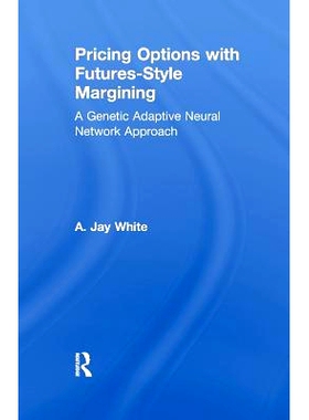 预订 Pricing Options with Futures-Style Margining: A Genetic Adaptive Neural Network Approach: 9781138986688
