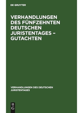 预订 Verhandlungen des Fünfzehnten Deutschen Juristentages – Gutachten: 9783112343371