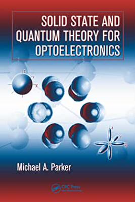【预订】Solid State and Quantum Theory for Optoelectronics