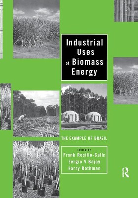 【预订】Industrial Uses of Biomass Energy