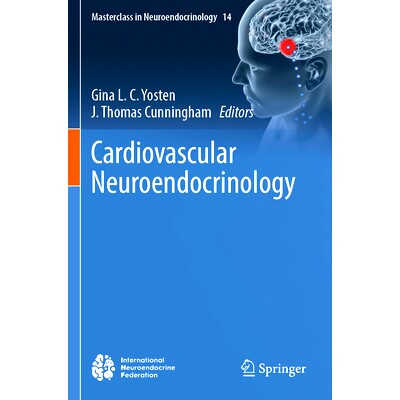 预订 Cardiovascular Neuroendocrinology 心血管神经内分泌学: 9783031399978