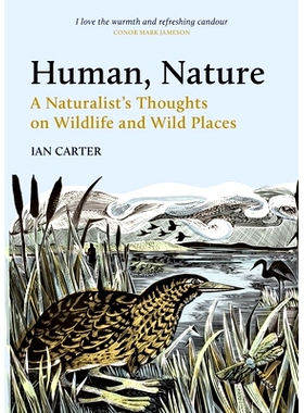 预订 Human, Nature: A Naturalist’s Thoughts on Wildlife and Wild Places 人,自然: 9781784275419
