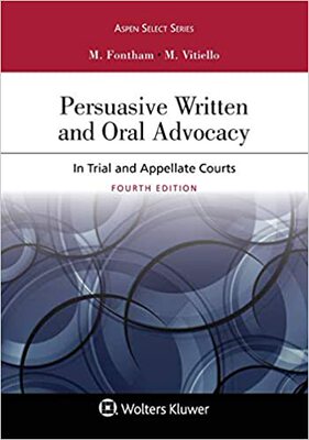 【预订】Persuasive Written and Oral Advocacy
