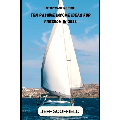 预订 Ten passive income ideas: S* wasting time: 9798884568884