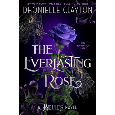 预订 The Everlasting Rose-The Belles Series, Book 2: 9781484743355