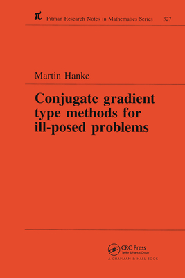 【预订】Conjugate Gradient Type Methods for Ill-Posed Problems 书籍/杂志/报纸 科普读物/自然科学/技术类原版书 原图主图