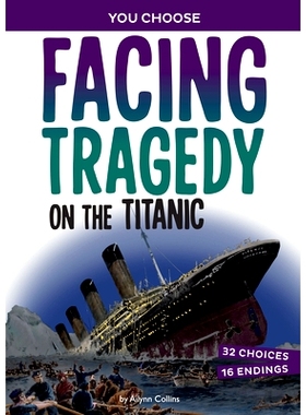 预订 Facing Tragedy on the Titanic: A History Seeking Adventure: 9781669058182