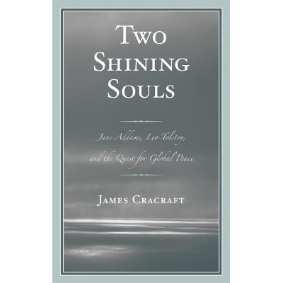 Jane Addams, Leo Tolstoy, and the Quest