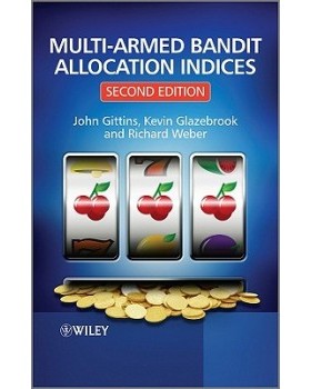 【预售】Multi-Armed Bandit Allocation Indices 2E