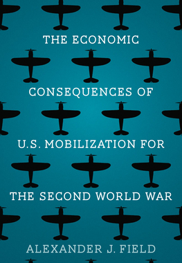 预订 The Economic Consequences of U.S. Mobilization for the Second World War