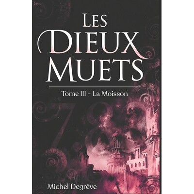 预订 Les Dieux Muets: Tome 3 - La Moisson 9798244025385
