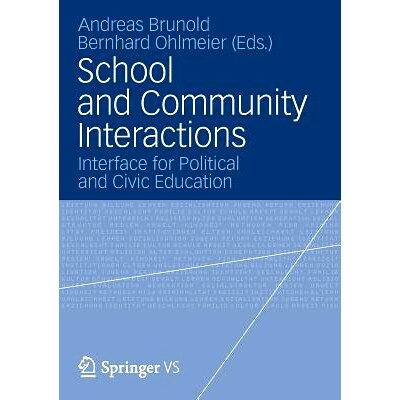 预订 School and Community Interactions: Interface for Political and Civic Education 学校与社区互动: 9783531194769