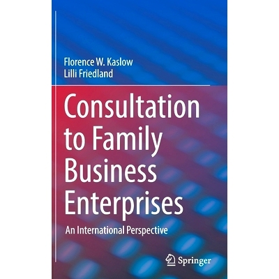 预订 Consultation to Family Business Enterprises: An International Perspective 家族企业咨询: 9783030720216