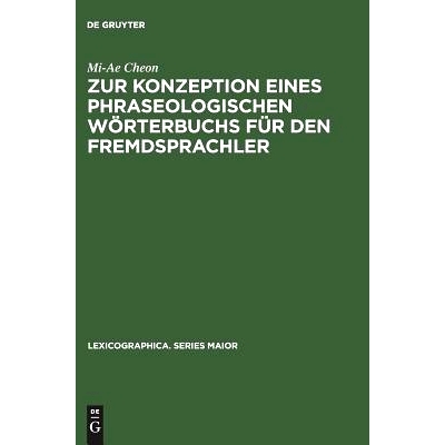 预订 Zur Konzeption eines phraseologischen Wörterbuchs für den Fremdsprachler: Am Beispiel Deutsch - Koreanisch: 97834
