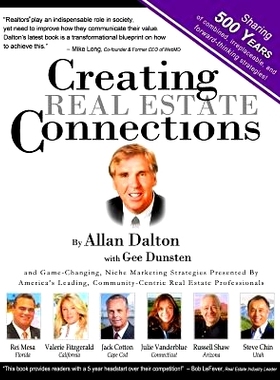 预订 Creating Real Estate Connections: Combining 500 Years of Real Estate Experience and Strategies.: 9780692373934