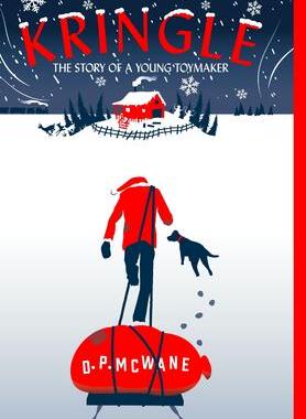[预订]Kringle - The Story of a Young Toymaker 9780991491964
