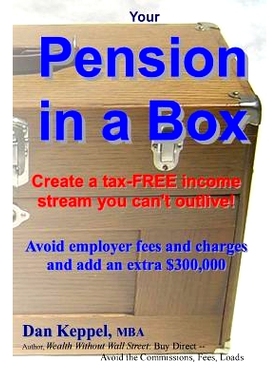 预订 Your Pension in a Box: Create a tax-FREE income stream you can’t outlive! Avoid employer fees and charges and add