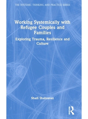 预订 Working Systemically with Refugee Couples and Families: Exploring Trauma, Resilience and Culture 与难民夫妇及家庭系