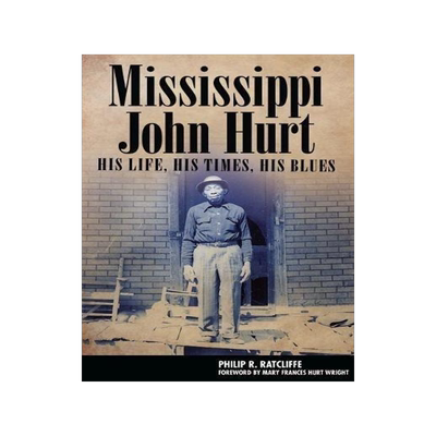 [预订]Mississippi John Hurt 9781496818355