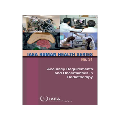 [预订]Accuracy Requirements and Uncertainties in Radiotherapy 9789201008152