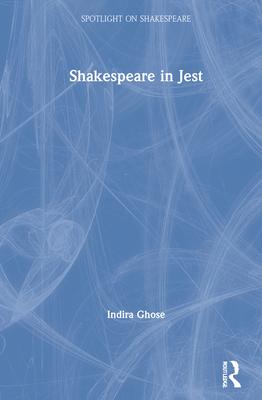 [预订]Shakespeare in Jest 9780367322465 书籍/杂志/报纸 原版其它 原图主图