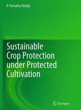【预订】Sustainable Crop Protection under Protected Cultivation