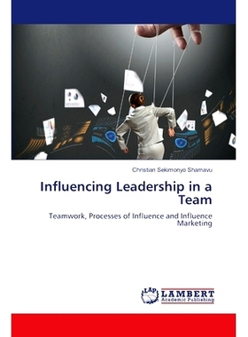 预订 Influencing Leadership in a Team: 9786208012908