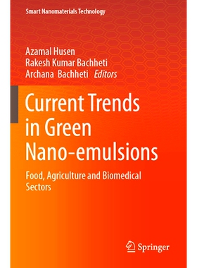 预订 Current Trends in Green Nano-emulsions: Food, Agriculture and Biomedical Sectors 绿色纳米乳剂的当前趋势：粮食、农业