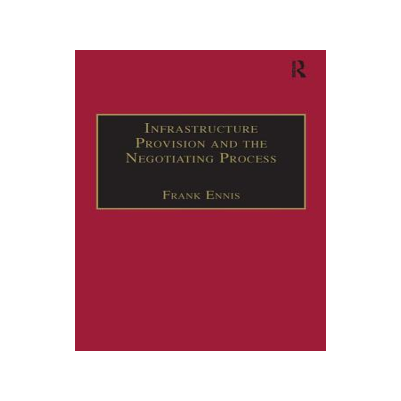 预订 Infrastructure Provision and the Negotiating Process