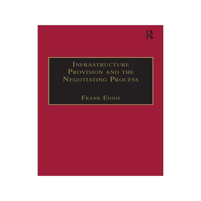 预订 Infrastructure Provision and the Negotiating Process