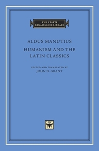 【预订】Humanism and the Latin Classics 9780674971639