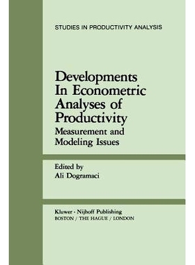 预订 Developments in Econometric Analyses of Productivity: Measurement and Modeling Issues: 9789400974081