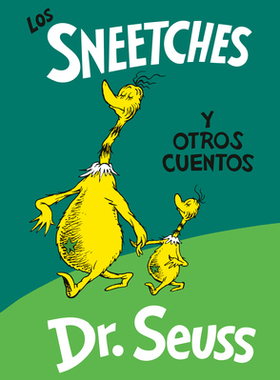 【预订】Los Sneetches Y Otros Cuentos (the Sneetches and Other Stories Spanish Edition)