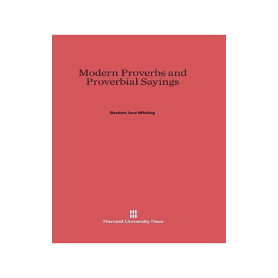 [预订]Modern Proverbs and Proverbial Sayings 9780674864160
