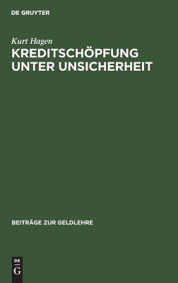 【预订】Kreditschöpfung unter Unsicherheit 9783110065480