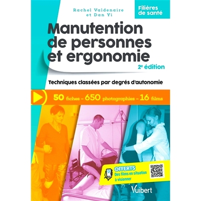 预订 Manutention de personnes et ergonomie : techniques classées par degrés d’autonomie du patient : filières de san