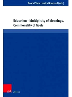 预订 Education – Multiplicity of Meanings, Commonality of Goals 教育——意义的多重性、目标的共性: 9783847114222