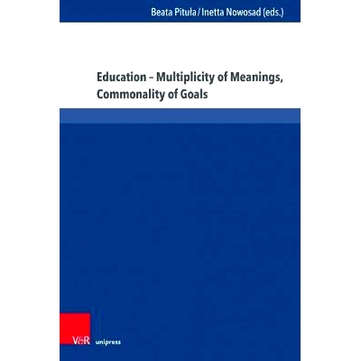 预订 Education – Multiplicity of Meanings, Commonality of Goals 教育——意义的多重性、目标的共性: 9783847114222
