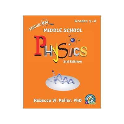 [预订]Focus On Middle School Physics Student Textbook 3rd Edition (softcover) 9781941181720
