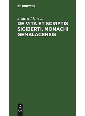 预订 De vita et scriptis Sigiberti, monachi Gemblacensis: 9783112451632
