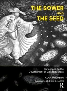 预订 The Sower and the Seed: Reflections on the Development of Consciousness: 9781782202462