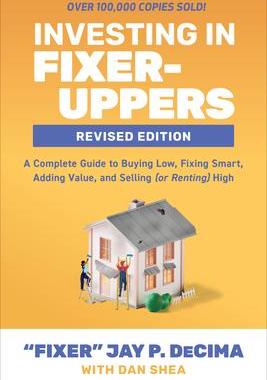 [预订]Investing in Fixer-Uppers, Revised Edition: A Complete Guide to Buying Low, Fixing Smart, Adding Val 9781265444167