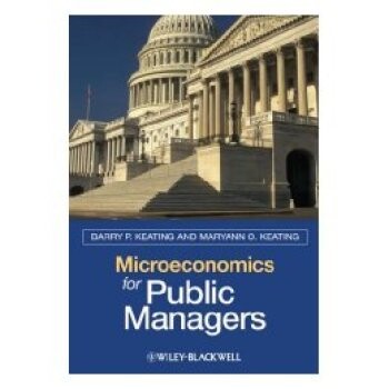 预订 Microeconomics for Public Managers 公共管理者用微观经济学: 9781405125444