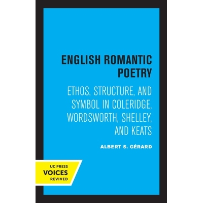预订 English Romantic Poetry: Ethos, Structure, and Symbol in Coleridge, Wordsworth, Shelley, and Keats 英国浪漫主义诗歌