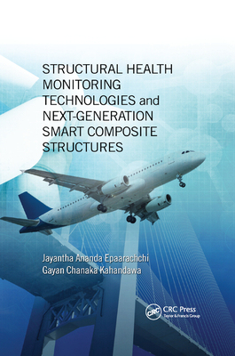 【预订】Structural Health Monitoring Technologies and Next-Generation Smart Composite Structures