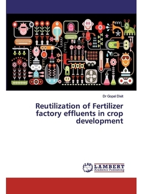 预订 Reutilization of Fertilizer factory effluents in crop development: 9786139496945