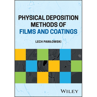 预订 Physical Deposition Methods for Films and Coatings 薄膜和涂层的物理沉积方法 9781119713067