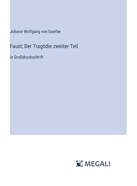 预订 Faust; Der Tragödie zweiter Teil: in Großdruckschrift: 9783387019773