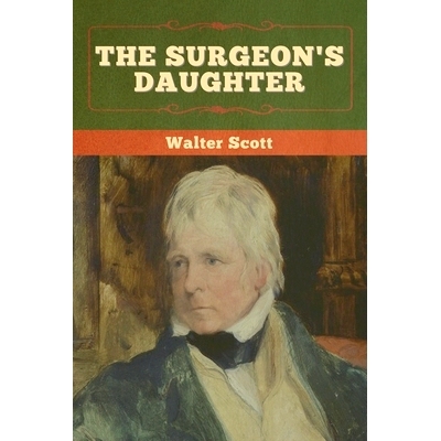预订 The Surgeon’s Daughter: 9781636372068
